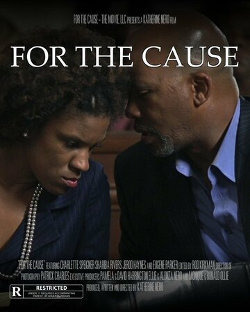 Фильм «For the Cause» смотреть онлайн фильм в хорошем качестве 720p Фильм «For the Cause» смотреть онлайн фильм в хорошем качестве 720p