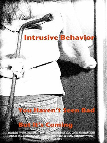 «Intrusive Behavior» кадры фильма в хорошем качестве «Intrusive Behavior» кадры фильма в хорошем качестве