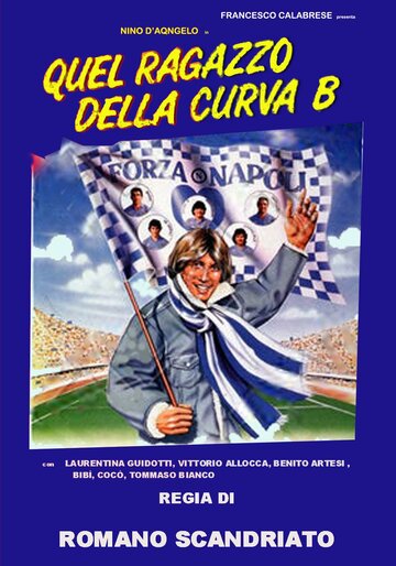 Фильм «Quel ragazzo della curva B» смотреть онлайн фильм в хорошем качестве 720p Фильм «Quel ragazzo della curva B» смотреть онлайн фильм в хорошем качестве 720p
