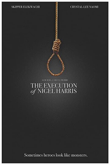 Фильм «The Execution of Nigel Harris» смотреть онлайн фильм в хорошем качестве 720p Фильм «The Execution of Nigel Harris» смотреть онлайн фильм в хорошем качестве 720p