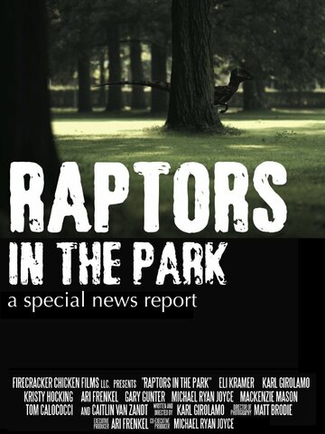 Фильм «Raptors in the Park» смотреть онлайн фильм в хорошем качестве 1080p Фильм «Raptors in the Park» смотреть онлайн фильм в хорошем качестве 1080p