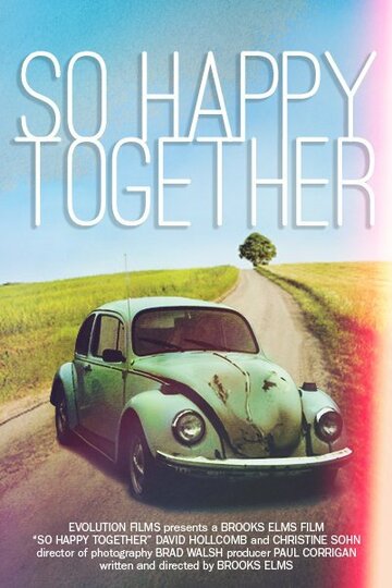 «So Happy Together» трейлер фильма в хорошем качестве 1080p «So Happy Together» трейлер фильма в хорошем качестве 1080p