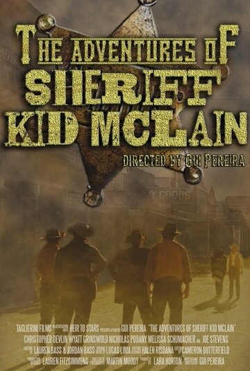 Фильм «The Adventures of Sheriff Kid McLain» смотреть онлайн фильм в хорошем качестве 720p Фильм «The Adventures of Sheriff Kid McLain» смотреть онлайн фильм в хорошем качестве 720p