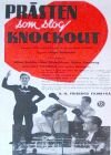 Фильм «Prästen som slog knockout» смотреть онлайн фильм в хорошем качестве 720p Фильм «Prästen som slog knockout» смотреть онлайн фильм в хорошем качестве 720p