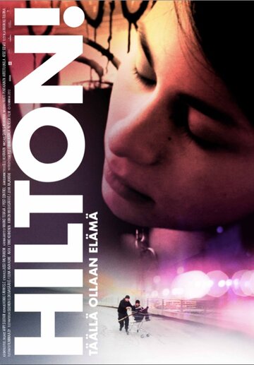 Фильм «Хилтон!» смотреть онлайн фильм в хорошем качестве 720p Фильм «Хилтон!» смотреть онлайн фильм в хорошем качестве 720p