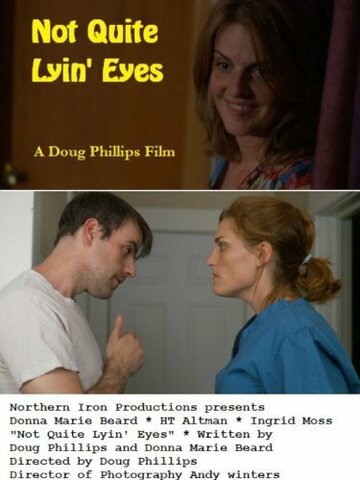 Фильм «Not Quite Lyin' Eyes» скачать бесплатно в хорошем качестве без регистрации и смс 1080p Фильм «Not Quite Lyin' Eyes» скачать бесплатно в хорошем качестве без регистрации и смс 1080p