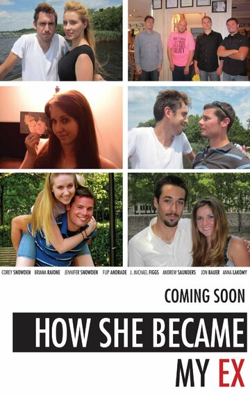 Фильм «How She Became My Ex» смотреть онлайн фильм в хорошем качестве 1080p Фильм «How She Became My Ex» смотреть онлайн фильм в хорошем качестве 1080p