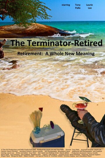 Фильм «The Terminator-Retired» смотреть онлайн фильм в хорошем качестве 1080p Фильм «The Terminator-Retired» смотреть онлайн фильм в хорошем качестве 1080p