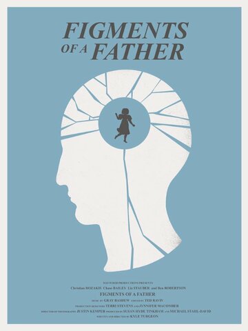 Фильм «Figments of a Father» смотреть онлайн фильм в хорошем качестве 1080p Фильм «Figments of a Father» смотреть онлайн фильм в хорошем качестве 1080p