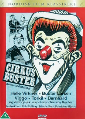 Фильм «Cirkus Buster» смотреть онлайн фильм в хорошем качестве 720p Фильм «Cirkus Buster» смотреть онлайн фильм в хорошем качестве 720p