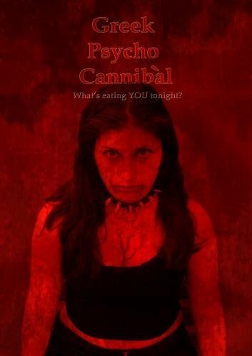 Фильм «Greek Psycho Cannibal» смотреть онлайн фильм в хорошем качестве 720p Фильм «Greek Psycho Cannibal» смотреть онлайн фильм в хорошем качестве 720p