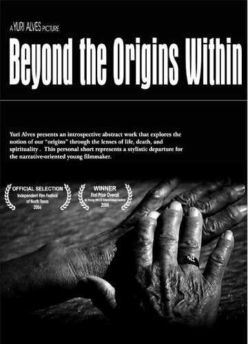 Фильм «Beyond the Origins Within» смотреть онлайн фильм в хорошем качестве 720p Фильм «Beyond the Origins Within» смотреть онлайн фильм в хорошем качестве 720p