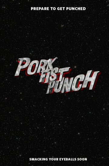 Фильм «Pork Fist Punch!» смотреть онлайн фильм в хорошем качестве 1080p Фильм «Pork Fist Punch!» смотреть онлайн фильм в хорошем качестве 1080p