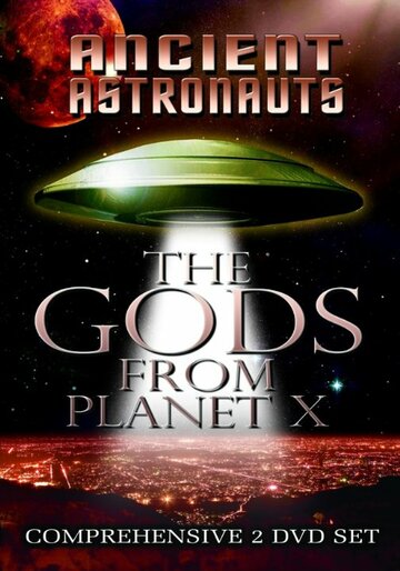 Фильм «Ancient Astronauts: Our Extraterrestrial Legacy» смотреть онлайн фильм в хорошем качестве 720p Фильм «Ancient Astronauts: Our Extraterrestrial Legacy» смотреть онлайн фильм в хорошем качестве 720p