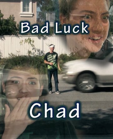 Фильм «Bad Luck Chad» смотреть онлайн фильм в хорошем качестве 1080p Фильм «Bad Luck Chad» смотреть онлайн фильм в хорошем качестве 1080p