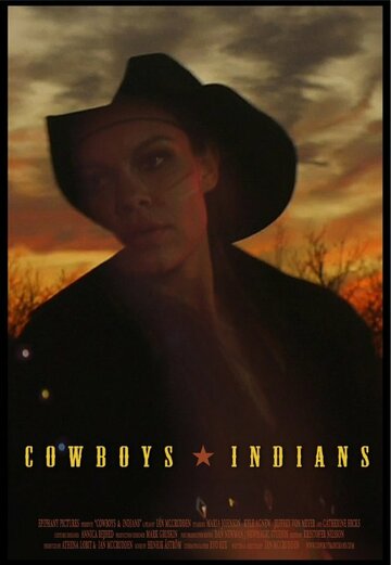 Фильм «Cowboys and Indians» смотреть онлайн фильм в хорошем качестве 1080p Фильм «Cowboys and Indians» смотреть онлайн фильм в хорошем качестве 1080p