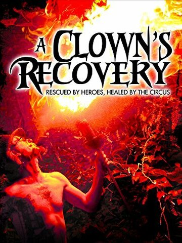 «A Clown's Recovery» трейлер фильма в хорошем качестве 1080p «A Clown's Recovery» трейлер фильма в хорошем качестве 1080p