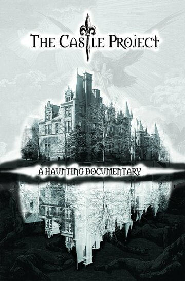 Фильм «The Castle Project» смотреть онлайн фильм в хорошем качестве 1080p Фильм «The Castle Project» смотреть онлайн фильм в хорошем качестве 1080p
