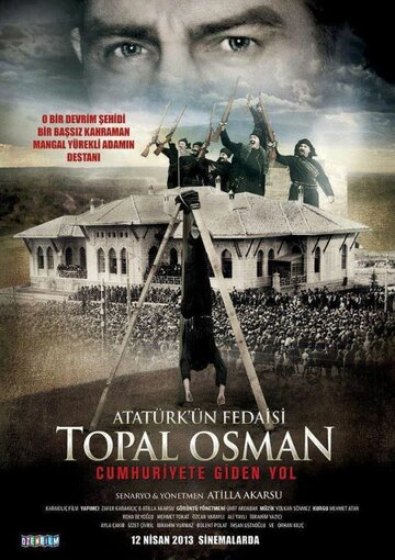 Фильм «Atatürk'ün fedaisi Topal Osman» скачать бесплатно в хорошем качестве без регистрации и смс 1080p Фильм «Atatürk'ün fedaisi Topal Osman» скачать бесплатно в хорошем качестве без регистрации и смс 1080p