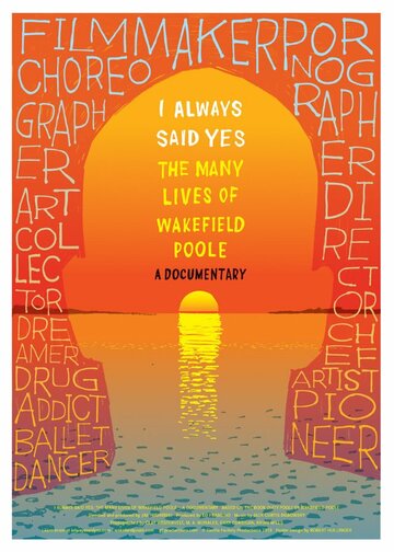 Фильм «I Always Said Yes: The Many Lives of Wakefield Poole» смотреть онлайн фильм в хорошем качестве 720p Фильм «I Always Said Yes: The Many Lives of Wakefield Poole» смотреть онлайн фильм в хорошем качестве 720p