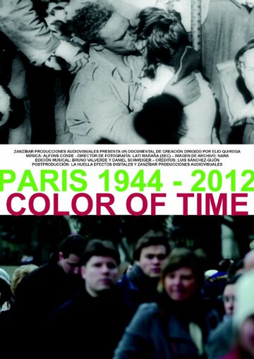 Фильм «Paris 1944 - 2012: Color of Time» смотреть онлайн фильм в хорошем качестве 1080p Фильм «Paris 1944 - 2012: Color of Time» смотреть онлайн фильм в хорошем качестве 1080p