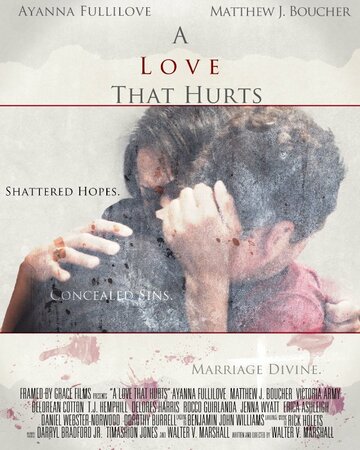 Фильм «A Love That Hurts» смотреть онлайн фильм в хорошем качестве 720p Фильм «A Love That Hurts» смотреть онлайн фильм в хорошем качестве 720p