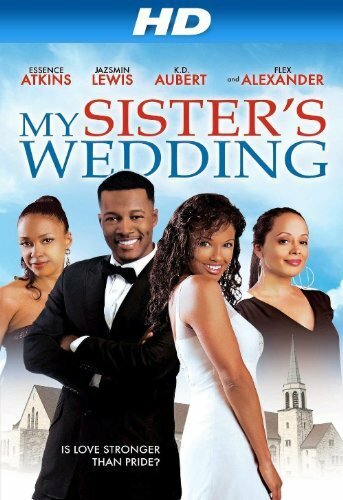 Фильм «My Sister's Wedding» смотреть онлайн фильм в хорошем качестве 720p Фильм «My Sister's Wedding» смотреть онлайн фильм в хорошем качестве 720p