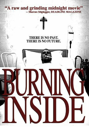 Фильм «Burning Inside» смотреть онлайн фильм в хорошем качестве 720p Фильм «Burning Inside» смотреть онлайн фильм в хорошем качестве 720p