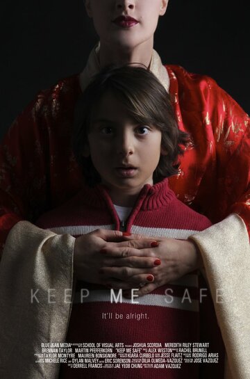 Фильм «Keep Me Safe» смотреть онлайн фильм в хорошем качестве 1080p Фильм «Keep Me Safe» смотреть онлайн фильм в хорошем качестве 1080p