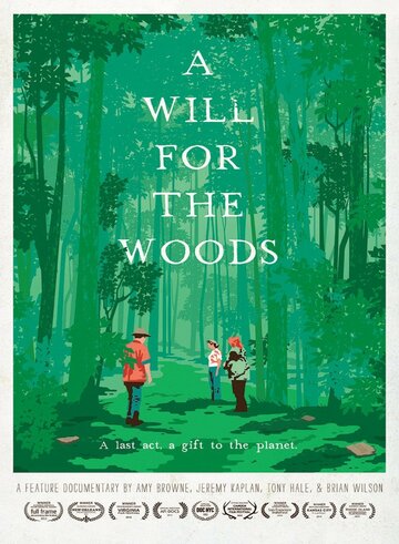 Фильм «A Will for the Woods» смотреть онлайн фильм в хорошем качестве 1080p Фильм «A Will for the Woods» смотреть онлайн фильм в хорошем качестве 1080p