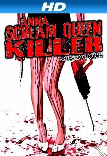 Фильм «Anna: Scream Queen Killer» смотреть онлайн фильм в хорошем качестве 720p Фильм «Anna: Scream Queen Killer» смотреть онлайн фильм в хорошем качестве 720p