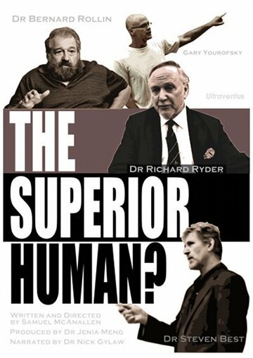 «The Superior Human?» трейлер фильма в хорошем качестве 1080p «The Superior Human?» трейлер фильма в хорошем качестве 1080p
