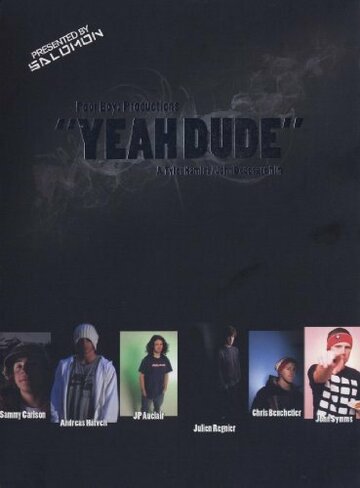 Фильм «Yeah Dude» смотреть онлайн фильм в хорошем качестве 1080p Фильм «Yeah Dude» смотреть онлайн фильм в хорошем качестве 1080p