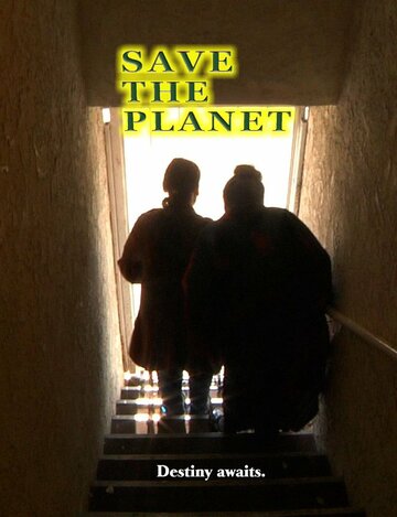 Фильм «Save the Planet» смотреть онлайн фильм в хорошем качестве 720p Фильм «Save the Planet» смотреть онлайн фильм в хорошем качестве 720p