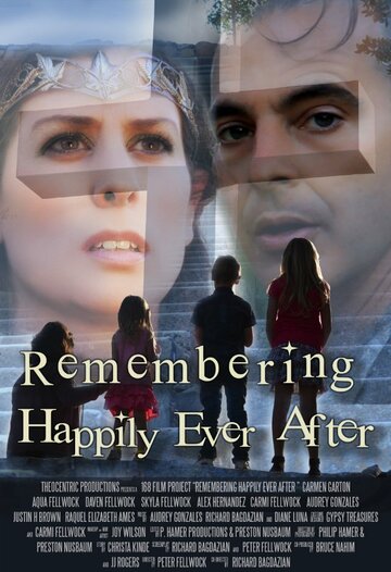 Фильм «Remembering Happily Ever After» смотреть онлайн фильм в хорошем качестве 720p Фильм «Remembering Happily Ever After» смотреть онлайн фильм в хорошем качестве 720p