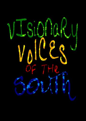 Фильм «Visionary Voices of the South» смотреть онлайн фильм в хорошем качестве 1080p Фильм «Visionary Voices of the South» смотреть онлайн фильм в хорошем качестве 1080p