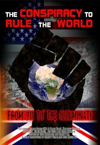 Фильм «The Conspiracy to Rule the World: From 911 to the Illuminati» смотреть онлайн фильм в хорошем качестве 720p Фильм «The Conspiracy to Rule the World: From 911 to the Illuminati» смотреть онлайн фильм в хорошем качестве 720p