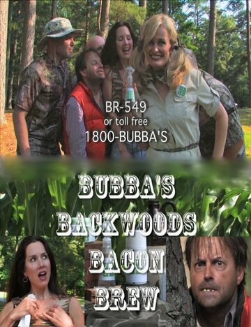 Фильм «Bubba's Backwoods Bacon Brew» смотреть онлайн фильм в хорошем качестве 720p Фильм «Bubba's Backwoods Bacon Brew» смотреть онлайн фильм в хорошем качестве 720p