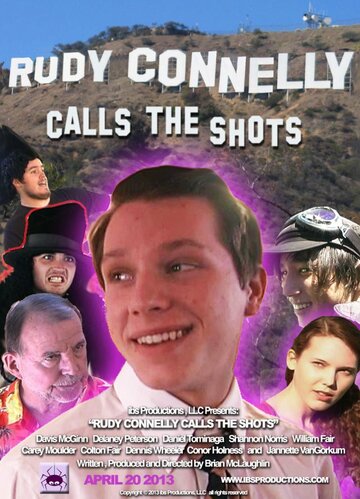 Фильм «Rudy Connelly Calls the Shots» смотреть онлайн фильм в хорошем качестве 720p Фильм «Rudy Connelly Calls the Shots» смотреть онлайн фильм в хорошем качестве 720p