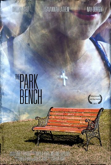 Фильм «The Park Bench» смотреть онлайн фильм в хорошем качестве 1080p Фильм «The Park Bench» смотреть онлайн фильм в хорошем качестве 1080p