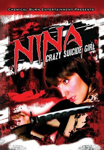 «Nina: Crazy Suicide Girl» кадры фильма в хорошем качестве «Nina: Crazy Suicide Girl» кадры фильма в хорошем качестве