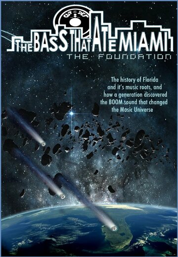 Фильм «The Bass That Ate Miami: The Foundation» смотреть онлайн фильм в хорошем качестве 720p Фильм «The Bass That Ate Miami: The Foundation» смотреть онлайн фильм в хорошем качестве 720p