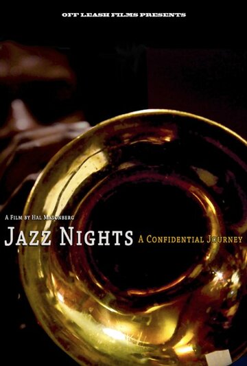 Фильм «Jazz Nights: A Confidential Journey» смотреть онлайн фильм в хорошем качестве 720p Фильм «Jazz Nights: A Confidential Journey» смотреть онлайн фильм в хорошем качестве 720p