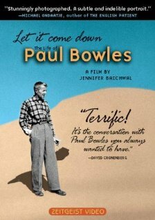 Фильм «Let It Come Down: The Life of Paul Bowles» смотреть онлайн фильм в хорошем качестве 720p Фильм «Let It Come Down: The Life of Paul Bowles» смотреть онлайн фильм в хорошем качестве 720p