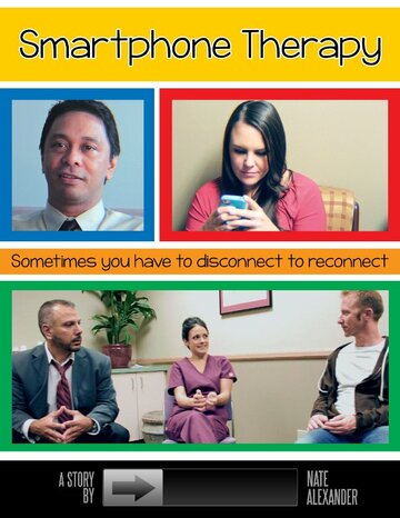 Фильм «Smartphone Therapy» смотреть онлайн фильм в хорошем качестве 720p Фильм «Smartphone Therapy» смотреть онлайн фильм в хорошем качестве 720p
