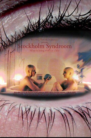 Фильм «$tockholm Syndrome» смотреть онлайн фильм в хорошем качестве 1080p Фильм «$tockholm Syndrome» смотреть онлайн фильм в хорошем качестве 1080p