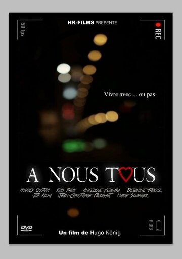 Фильм «A nous tous» смотреть онлайн фильм в хорошем качестве 1080p Фильм «A nous tous» смотреть онлайн фильм в хорошем качестве 1080p
