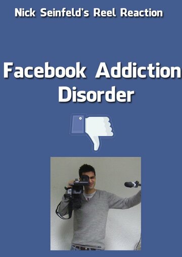 Фильм «Facebook Addiction Disorder» смотреть онлайн фильм в хорошем качестве 720p Фильм «Facebook Addiction Disorder» смотреть онлайн фильм в хорошем качестве 720p