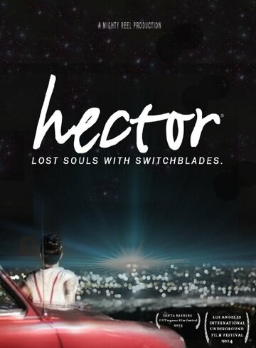 «Hector: Lost Souls with Switchblades» кадры фильма в хорошем качестве «Hector: Lost Souls with Switchblades» кадры фильма в хорошем качестве