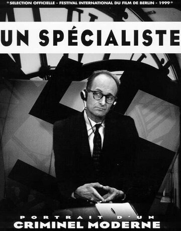 Фильм «Un spécialiste, portrait d'un criminel moderne» смотреть онлайн фильм в хорошем качестве 720p Фильм «Un spécialiste, portrait d'un criminel moderne» смотреть онлайн фильм в хорошем качестве 720p